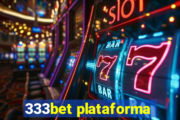 333bet plataforma